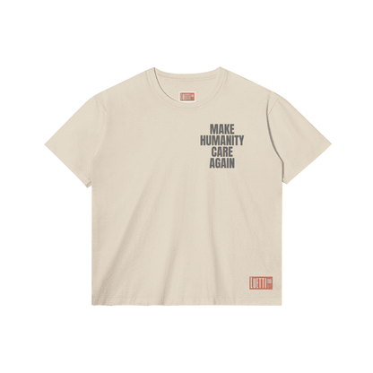 "MAKE HUMANITY CARE AGAIN" Unisex Regular Fit (Not Cropped) Tee